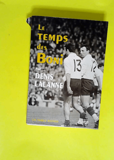 Le Temps des Boni  - Denis Lalanne