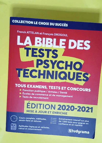 La Bible Des Tests Psychotechniques Tous examens tests et concours - Franck Attelan