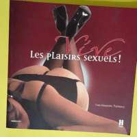 Vive les plaisirs sexuels !  – Yves-Alexandre Thalmann