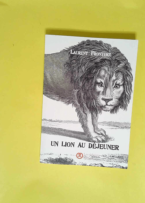 Un lion au déjeuner  – Laurent Frontè...