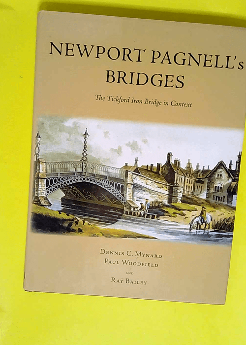 Newport Pagnell Bridges  – Dennis Mynard