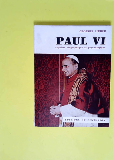 Paul Vi  - Georges Huber