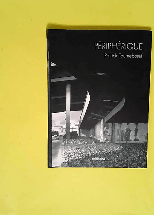 Périphérique Une photographie de nuit – Patrick Tourneboeuf