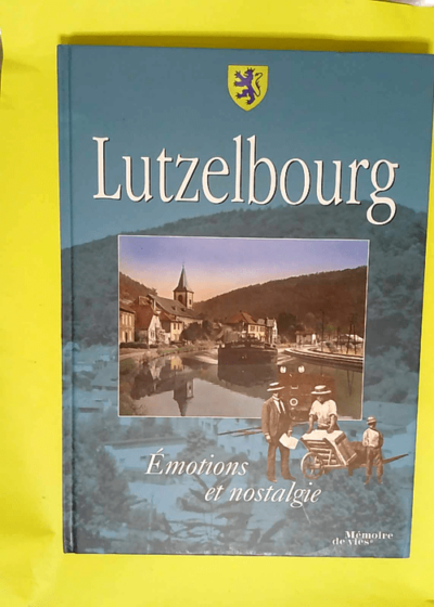 lutzelbourg Émotion et nostalgie  - Véronique Kremer