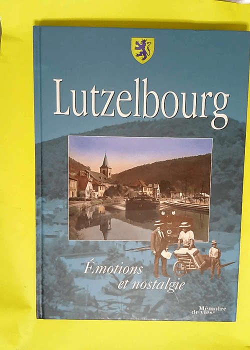 lutzelbourg Émotion et nostalgie  – Véronique Kremer