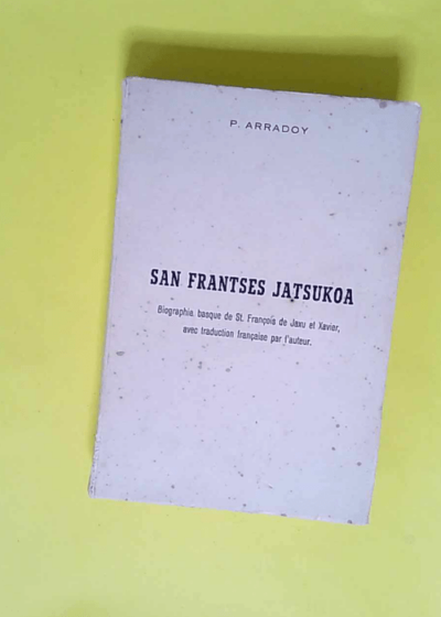 San frantses jatsukoa  - Arradoy P.