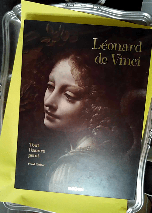 Léonard De Vinci Tout L œuvre Peint –...