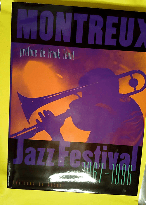 Montreux Jazz Festival 1967-1996. Avec Un Cd ...