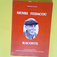 Henri Fédacou raconte la vie montagnarde da...