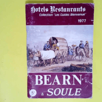 Hotels et restaurants : Béarn & Soule 1...