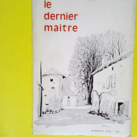 Le Dernier Maitre  – Charles De Bordeu