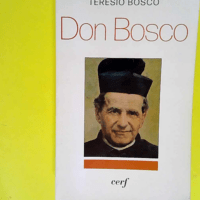 Don Bosco Une biographie nouvelle – Ter...