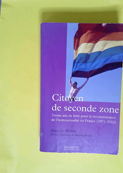 Citoyen de seconde zone  - Jean Le Bitoux