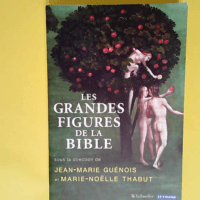 Les grandes figures de la Bible  – Marie-Noëlle Thabut