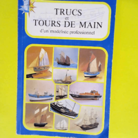 Soclaine LT005 – Maquette – Livre trucs et tours de mains d un modeliste – Editions Soclaine