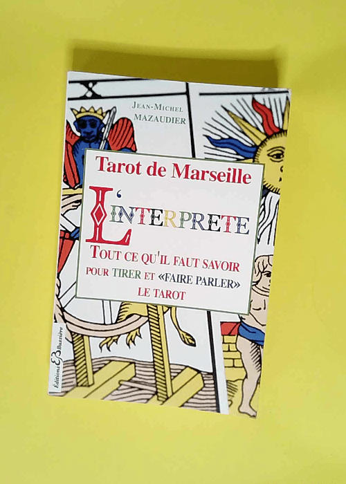 Tarot de Marseille L interprète – Tout...