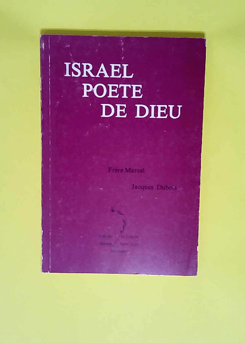 Israel poete de dieu La vocation poétique &#...