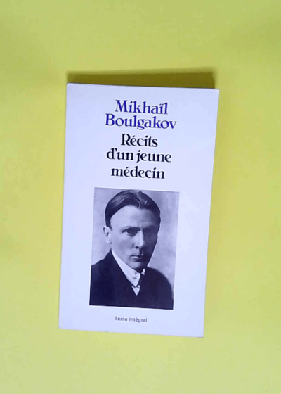 Récits d un jeune médecin  - Mikhaïl Boulgakov