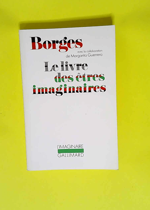 Le Livre des êtres imaginaires  – Jorg...