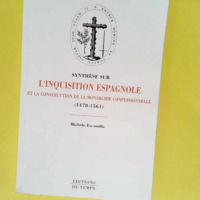 Synthèse sur l Inquisition espagnole et la c...