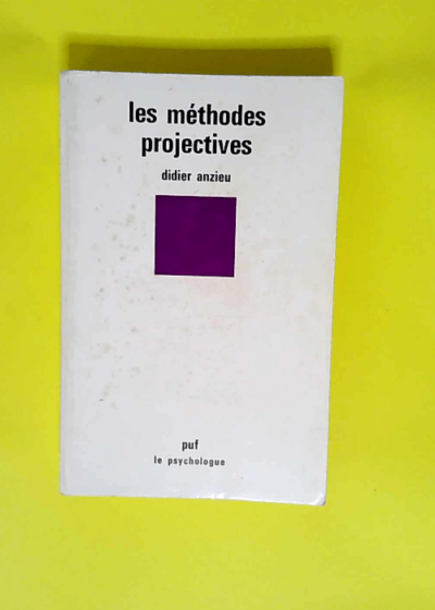 Les Methodes projectives - Didie Anzieu chabert