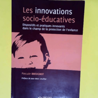 Les innovations socio-éducatives Dispositifs...