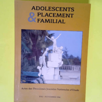 Adolescents & placement familial –...