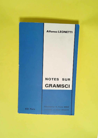 Notes Sur Gramsci  - Leonetti Alfonso