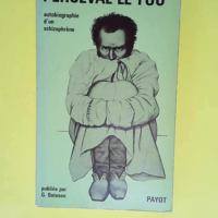 Perceval le fou Autobiographie d un schizophr...