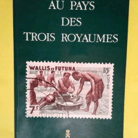 Au pays des trois royaumes  – Pinelli J...