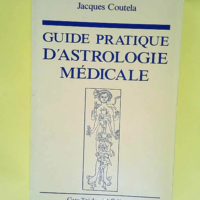 Guide pratique d astrologie médicale  &#8211...