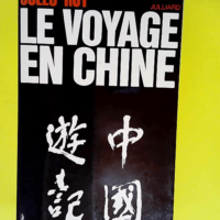 Le Voyage De Chine.  – Roy Jules.