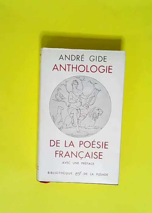 Anthologie de la poésie française  – André Gide