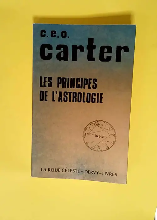 Les principes de l astrologie  – Carter