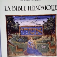 La Bible hébraïque  – Sed-Rajna (Gabr...