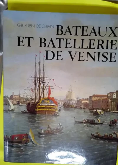 Bateaux et Batellerie de Venise  - Léon Lepetit-Blois