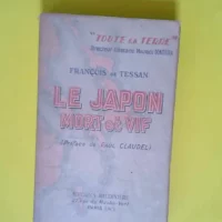 Le Japon mort et vif  – François de Te...