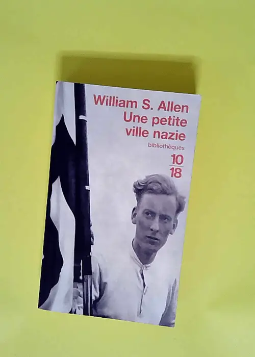 Une petite ville nazie  – William Sheri...