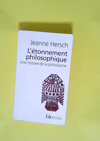 L étonnement philosophique  - Jeanne Hersch