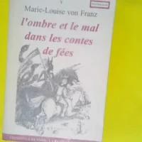 L ombre et le mal dans les contes de fées  &...