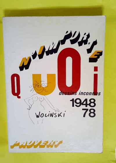 N importe quoi Dessins inconnus 1948-78 - Wolinski Georges