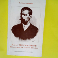 Marcel Treich-Laplene précurseur de la Côte...