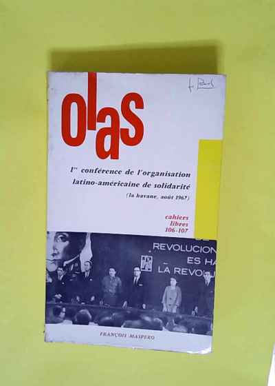 OLAS 1re conférence de l organisation latino-américaine de solidarité - Cahiers libres 106-107 - 1967 Maspero - Maspero