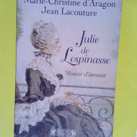 Julie de Lespinasse Mourir d amour – Ma...