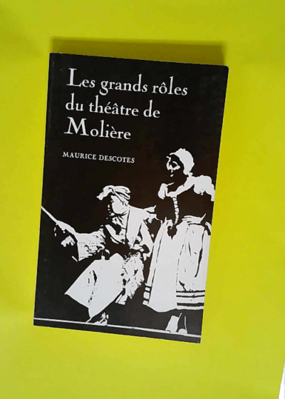 Grands Roles Theatre De Moliere  - M. Descotes