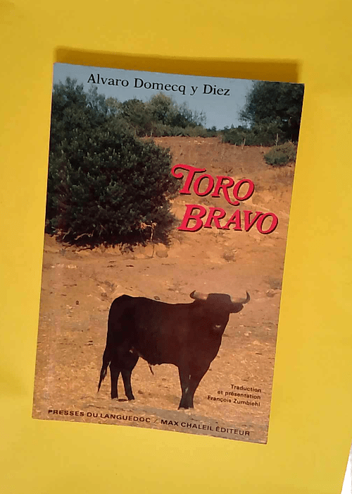 Toro bravo  – Alvaro Domecq y Diez