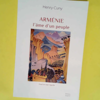 Arménie L âme d un peuple – Henry Cun...