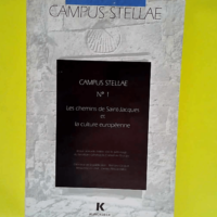 Campus Stellae Les Chemins De Saint-Jacques Et La Culture Européenne – B. Gicquel