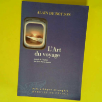 L Art du voyage  – Alain de Botton