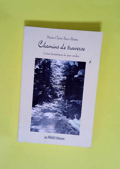 Chemins de traverse  - Marie-Claire Baco-Baesa